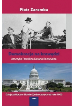 Demokracja na krawędzi. Ameryka Franklina Delano Roosevelta