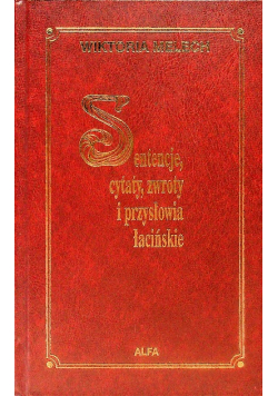 Sentencje, cytaty zwroty i przysłowia łacińskie