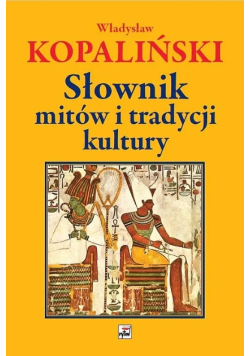 Słownik mitów i tradycji kultury