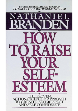 How To Raise Your Self Esteem