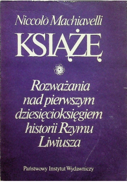 Książę Rozważania nad pierwszym dziesięcioksięgiem historii Rzymu Liwiusza