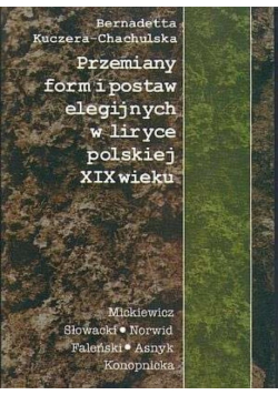 Przemiany form i postaw elegijnych