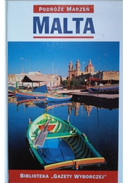 Podróże marzeń Malta
