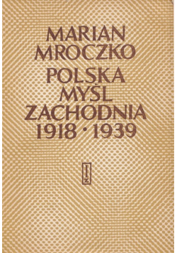 Polska myśl zachodnia 1918 - 1939