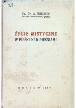 Życie mistyczne w Pieśni nad Pieśniami 1937 r.