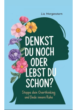 Denkst du noch, oder lebst du schon?