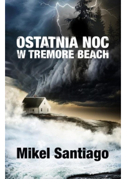 Ostatnia noc w Tremore Beach