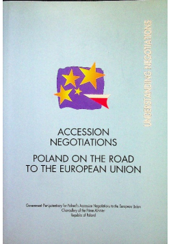 Accession negotiations Poland on the road to the european union