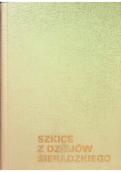 Szkice z dziejów Sieradzkiego