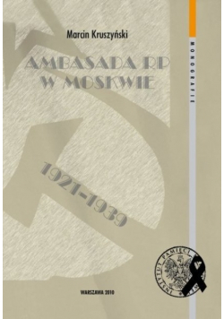 Ambasada RP w Moskwie 1921 - 1939