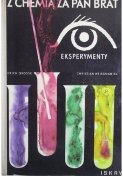 Z chemią za pan brat Eksperymenty