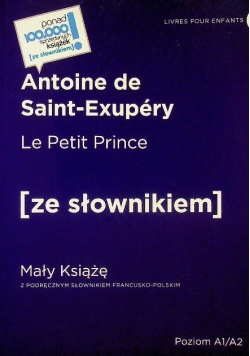 Mały Książę z podręcznym słownikiem francusko- polskim