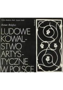 Ludowe kowalstwo artystyczne w Polsce