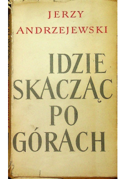Idzie skacząc po górach