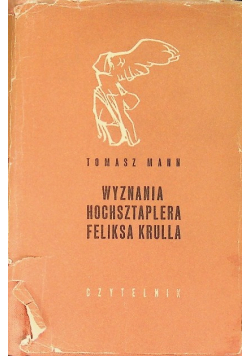Wyznania hochsztaplera Feliksa Krulla