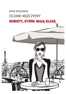 Oczami mężczyzny Kobiety które mają klasę