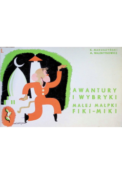Awantury i wybryki małej małpki Fiki Miki