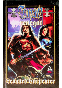 Opowieści o Conanie Tom 39 Conan Renegat