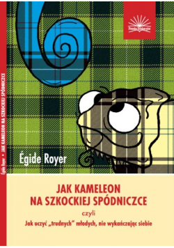 Jak kameleon na szkockiej spódniczce