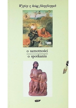 O samotności O spotkaniu