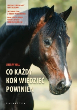 Co każdy koń wiedzieć powinien