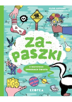 Zapaszki O wszystkich smrodach świata