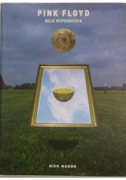 Pink Floyd moje wspomnienia