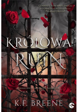 Smakowicie mroczne baśnie Tom 4 Królowa Ruin