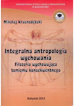 Integralna Antropologia Wychowania
