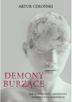 Demony burzące jak rozpoznać i zniszczyć demoniczną warownię