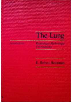 The Lung Radiologic - Pathologic Correlations