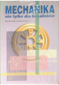 Mechanika nie tylko dla licealistów