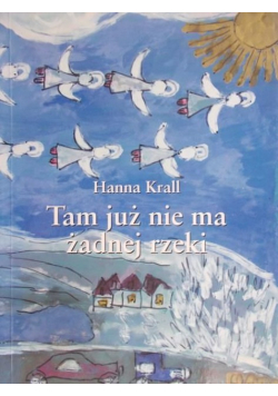 Tam już nie ma żadnej rzeki