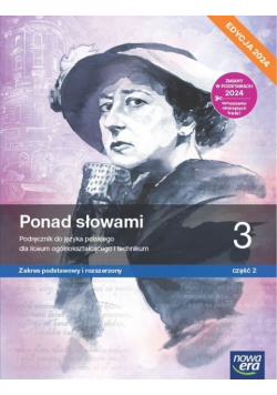 Nowa język polski ponad słowami Podręcznik Klasa 3 Część 2 Liceum i technikum Zakres podstawowy i rozszerzony