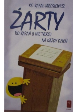 Żarty do kazań i nie tylko Na każdy dzień