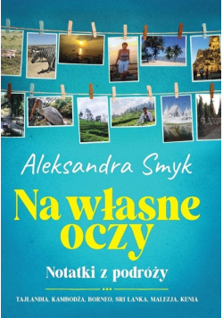 Na własne oczy. Notatki z podróży
