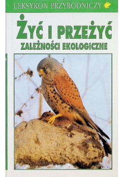 Żyć i przeżyć Zależności ekologiczne