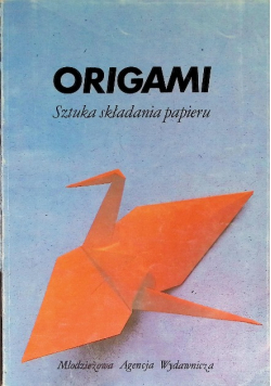 Origami Sztuka składania papieru