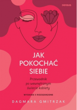 Jak pokochać siebie