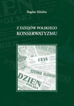 Z dziejów polskiego konserwatyzmu