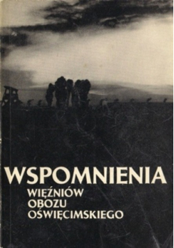 Wspomnienia więźniów obozu oświęcimskiego