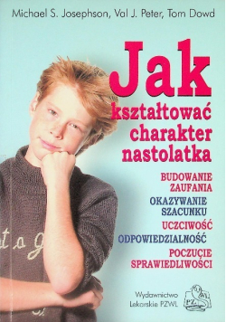 Jak kształtować charakter nastolatka