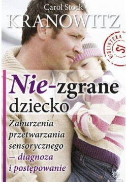 Nie - zgrane dziecko
