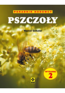Pszczoły Poradnik hodowcy