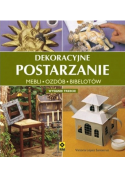 Dekoracyjne postarzanie mebli