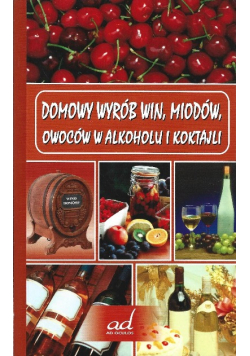 Domowy wyrób win miodów owoców w alkoholu koktajli