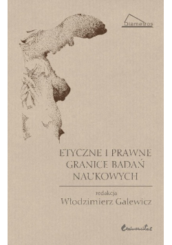 Etyczne i prawne granice badań naukowych