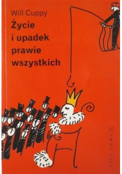 Życie i upadek prawie wszystkich