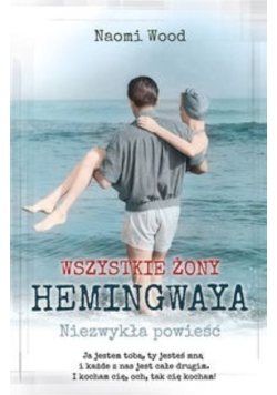 Wszystkie żony Hemingwaya