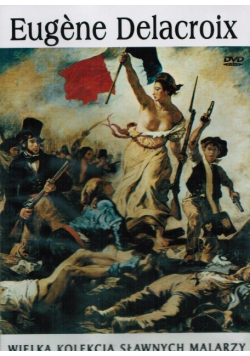 Wielka kolekcja sławnych malarzy Eugene Delacroix